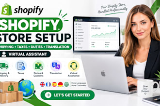 setup shopify duties shipping and delivery tax translation virtual assistance