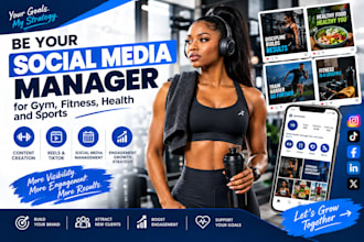 be your social media manager for gym, fitness, health  and sports