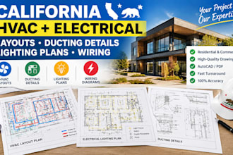 draw california hvac layouts, ducting details, electrical  lighting plans wiring