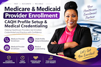 medicare, medicaid provider enrollment, caqh profile setup, credentialling