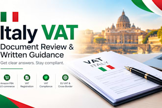 review your italy vat documents and provide clear written tax guidance for firms