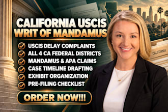 draft a writ of mandamus for uscis delays in california federal courts