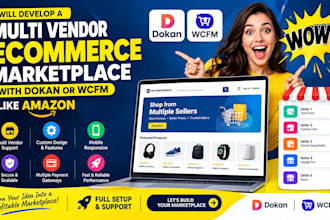 develop a multi vendor ecommerce marketplace with dokan or wcfm like amazon