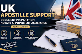 assist with UK apostille applications and notary document preparation