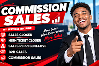 your commission sales closer for b2b high ticket sales