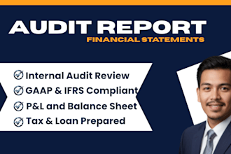 prepare audit ready financial statements and internal audit report