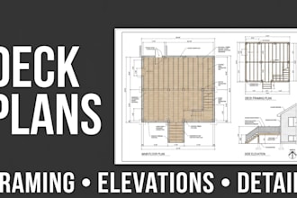 create deck plans, framing plans and permit drawings