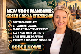 draft a new york writ of mandamus for green card or citizenship delays