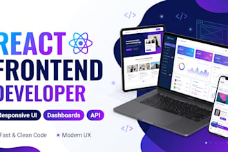 develop react frontend, responsive web app, UI dashboard and web interface