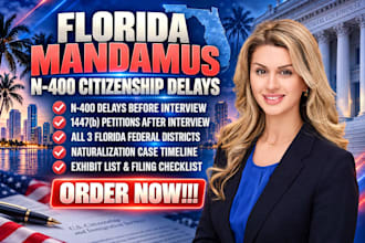 draft a florida writ of mandamus for n 400 citizenship case delays