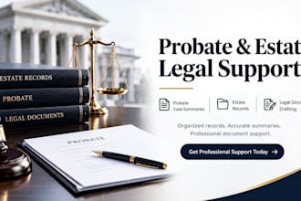 assist with probate case summaries, estate records, and legal document drafts