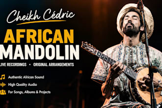 record authentic african mandolin and create instrumental arrangements