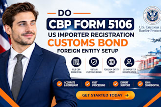 do cbp form 5106 US importer registration customs bond foreign entity setup