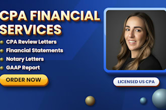 prepare CPA review letters financial statement notary letters and gaap report