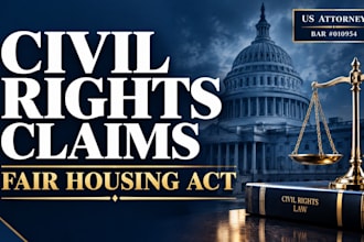 prepare a comprehensive fair housing act civil rights claim as a US attorney