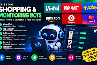 build vinted bot, lazada bot, pokemon bot, target bot, popmart bot, amazon bot