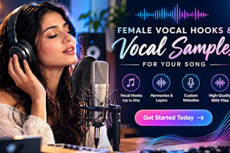 record female vocal hooks, harmonies and vocal samples for your song