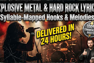 write heavy metal lyrics, hard rock songwriting with hooks and melodies in 24hr