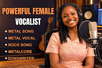 be your female rock vocalist indie singer metal vocalist and rock singer