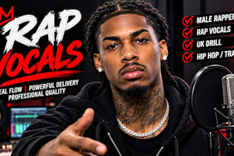 be your male rapper, uk drill rapper, rap vocals