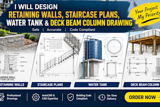 design retaining walls, staircase plans, water tank and deck beam column drawing
