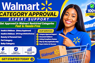 help with walmart restricted category approval, product compliance