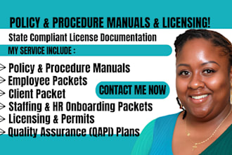 write compliance license policy, procedure, client intake packet, staffing plans