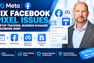 fix facebook pixel issues, setup tracking, business manager and fb shop