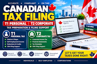 prepare and file canadian t1 personal and t2 corporate tax returns