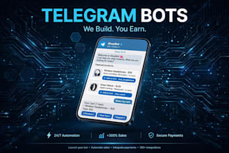build a custom telegram bot with payment integration and automation