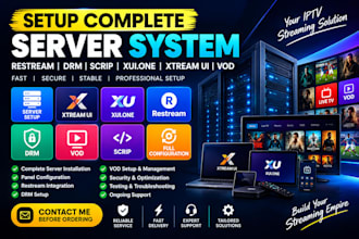 setup complete server system, restream, drm scrip, xui one, xtream ui, vod