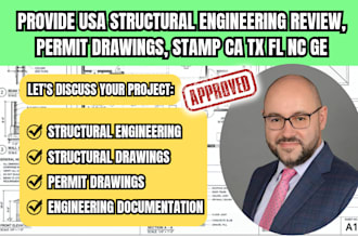 provide usa structural engineering review, permit drawings, stamp ca tx fl nc ge