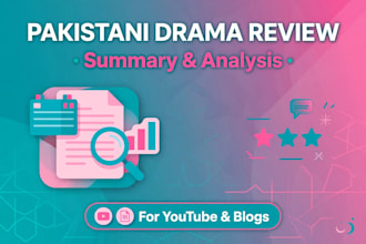 writing engaging pakistani drama review summary and analysis