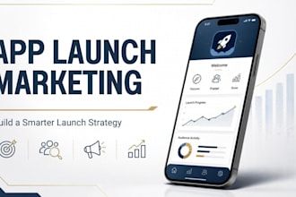 create an app launch marketing strategy
