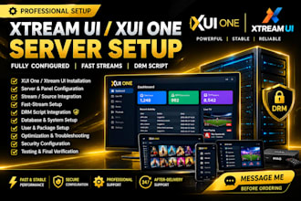 fully setup xtream ui, xui one server with adding of fast streams and drm script