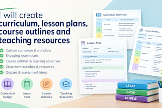 create curriculum, lesson plans, course outlines and teaching resources