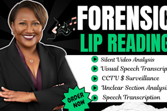 do forensic lip reading, transcription and visual speech analysis