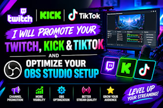 promote your twitch, kick and tiktok and optimize your obs studio setup