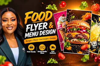 design 2 food posters, burger poster, ice cream poster restaurant menu in 6hours