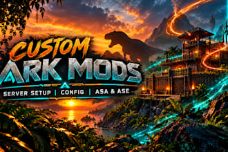 create custom ark mods, server setup and config for asa or ase