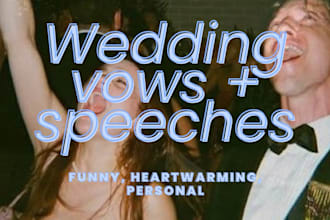 write your wedding vows and bridesmaid speeches