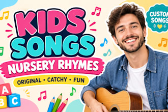 create original kids songs, nursery rhymes children music