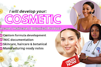 develop cosmetic, skincare, haircare, and botanical formulations
