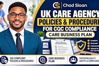 do UK care agency policies and procedure for cqc compliance, care business plan