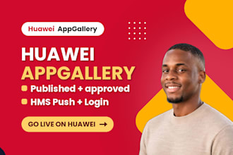 huawei appgallery publishing, huawei app upload, hms core integration android