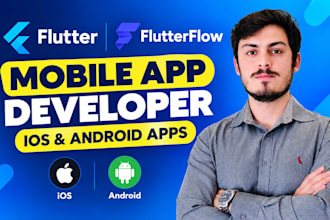 be flutter app or flutterflow mobile app developer for ios app and android app