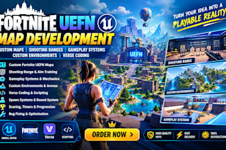 develop fortnite uefn maps shooting ranges gameplay systems custom environments