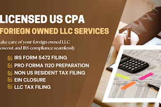 handle irs final form 5472 and 1120 for foreign owned llc, ein closure as CPA