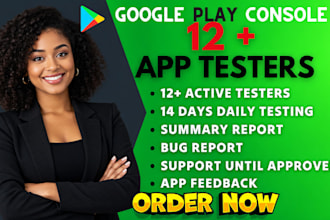 provide 12 tester google play testers android app testing beta testing