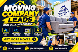 moving company leads moving leads logistic leads google facebook ads